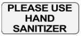 Please Use Hand Sanitizer Decal